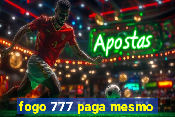 fogo 777 paga mesmo